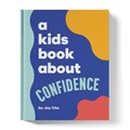 A Kids Book About Confidence | Joy Cho | 