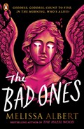 The Bad Ones | Melissa Albert | 