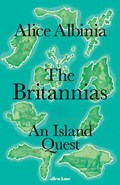The Britannias | Alice Albinia | 