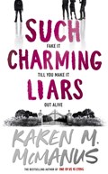 Such Charming Liars | Karen M. McManus | 