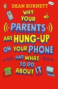 Why Your Parents Are Hung-Up on Your Phone | Dean Burnett | 
