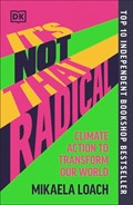 It's Not That Radical | Mikaela Loach | 