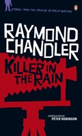 Killer in the Rain | Raymond Chandler | 