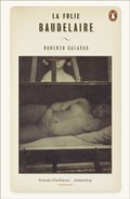 La Folie Baudelaire | Roberto Calasso | 