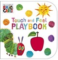 The Very Hungry Caterpillar: Touch and Feel Playbook | Eric Carle | 