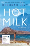 Hot Milk | Deborah Levy | 