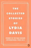 The Collected Stories of Lydia Davis | Lydia Davis | 