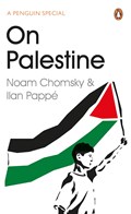On Palestine | Noam Chomsky ; Ilan Pappe | 