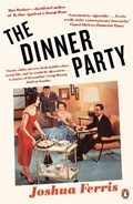 The Dinner Party | FERRIS,  Joshua | 