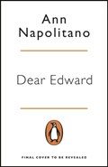 Dear Edward | Ann Napolitano | 