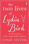 The Two Lives of Lydia Bird | Josie Silver | 