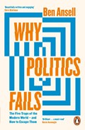 Why Politics Fails | Ben Ansell | 