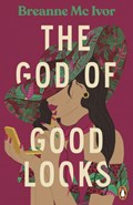 The God of Good Looks | Breanne Mc Ivor | 