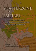 Shatterzone of Empires | Omer Bartov ; Eric D. Weitz | 