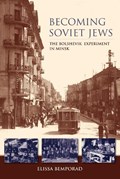 Becoming Soviet Jews | Elissa Bemporad | 