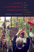 The Spirits of Crossbones Graveyard | Sondra L. Hausner | 