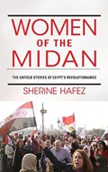 Women of the Midan | Sherine Hafez | 