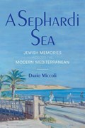 A Sephardi Sea | Dario Miccoli | 