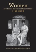 Women and Social Reform in Modern India | Sumit Sarkar ; Tanika Sarkar | 