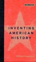 Inventing American History | William Hogeland | 