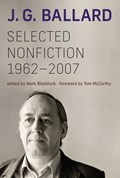 Selected Nonfiction, 1962-2007 | J. G. Ballard | 
