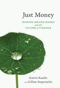 Just Money | Katrin Kaufer ; Lillian Steponaitis | 