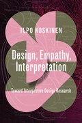 Design, Empathy, Interpretation | Ilpo Koskinen | 