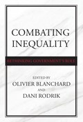 Combating Inequality | Olivier Blanchard ; Dani Rodrik | 
