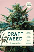 Craft Weed, with a new preface by the author | Ryan Stoa | 