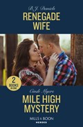 Renegade Wife / Mile High Mystery | B.J. Daniels ; Cindi Myers | 