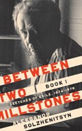 Between Two Millstones, Book 1 | Aleksandr Solzhenitsyn | 
