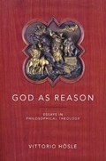 God as Reason | Vittorio Hösle | 