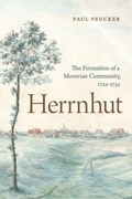 Herrnhut | Paul (Moravian Archives) Peucker | 