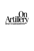 On Artillery | Bruce I. Gudmundsson | 