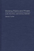 Dividing Public and Private | Gerald Turkel | 
