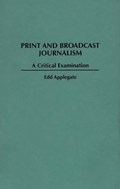 Print and Broadcast Journalism | Edd C. Applegate | 