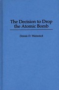 The Decision to Drop the Atomic Bomb | Dennis D. Wainstock | 