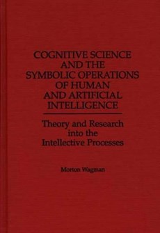 Cognitive Science and the Symbolic Operations of Human and Artificial Intelligence
