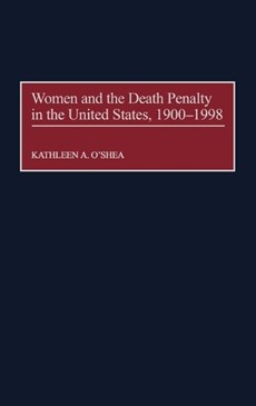 Women and the Death Penalty in the United States, 1900-1998