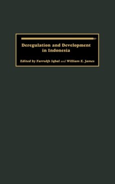 Deregulation and Development in Indonesia