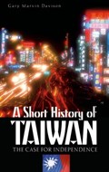 A Short History of Taiwan | Gary M. Davison | 