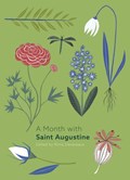 A Month with St Augustine | Edited by Rima Devereaux | 