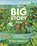 My Big Story Bible | Tom Wright | 