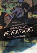 A Reader's Guide to Andrei Bely's "Petersburg | Leonid Livak | 
