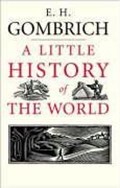 A Little History of the World | E. H. Gombrich | 
