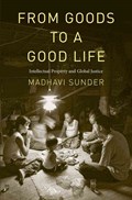 From Goods to a Good Life | Madhavi Sunder | 