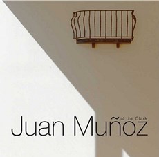 Juan Munoz at the Clark