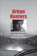 Urban Hunters | Lars Hojer ; Morten Axel Pedersen | 