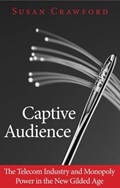 Captive Audience | Susan Crawford | 