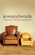 Jews and Words | Amos Oz ; Fania Oz-Salzberger | 